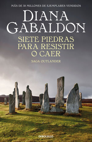 SIETE PIEDRAS PARA RESISTIR O CAER (SAGA OUTLANDER)