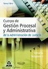 TEMARIO VOL. 1 CUERPO DE GESTIÓN PROCESAL Y ADMINISTRATIVA DE LA ADMINISTRACIÓN DE JUSTICIA