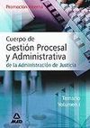 TEMARIO VOL. 1 CUERPO DE GESTIÓN PROCESAL Y ADMINISTRATIVA DE LA ADMINISTRACIÓN DE JUSTICIA