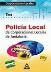 TEST POLICÍA LOCAL DE CORPORACIONES LOCALES DE ANDALUCÍA 2007