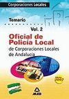 TEMARIO VOL. 2 OFICIAL DE POLICÍA LOCAL CORPORACIONES LOCALES DE ANDALUCÍA 2007