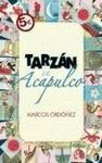 TARZÁN EN ACAPULCO