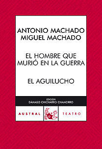 EL HOMBRE QUE MURIÓ EN LA GUERRA; EL AGUILUCHO