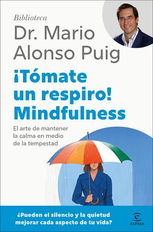 ¡TÓMATE UN RESPIRO! MINDFULNESS