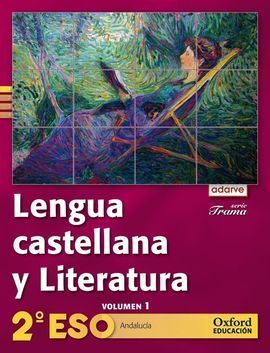 LENGUA CASTELLANA Y LITERATURA 2º ESO ADARVE TRAMA TRIMESTRAL (ANDALUCÍA): LIBRO