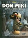 DON MIKI: ESPECIAL SERIE NEGRA