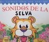 SONIDOS DE LA SELVA. CON 4 SONIDOS DE ANIMALES