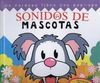 SONIDOS CON MASCOTAS