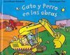 GATO Y PERRO EN LAS OBRAS