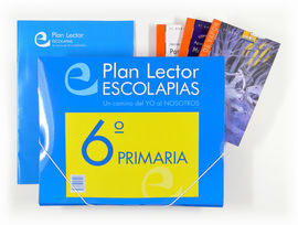 PLAN LECTOR ESCOLAPIAS: UN CAMINO DEL YO AL NOSOTROS. 6 PRIMARIA