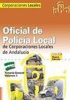 TEMARIO VOL. 1 OFICIAL DE POLICÍA LOCAL DE CORPORACIONES LOCALES DE ANDALUCIA 2008