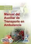 MANUAL DEL AUXILIAR DE TRANSPORTE EN AMBULANCIA.