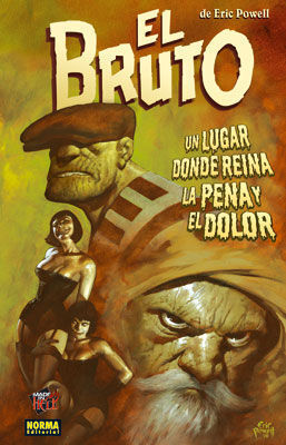 EL BRUTO 7: UN LUGAR DONDE REINA LA PENA Y EL DOLOR