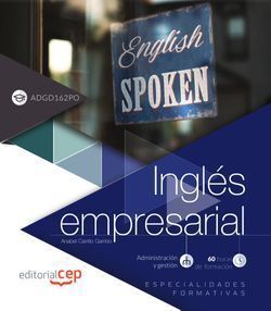 INGLÉS EMPRESARIAL (ADGD162PO). ESPECIALIDADES FORMATIVAS