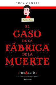 2. EL CASO DE LA FÁBRICA DE LA MUERTE