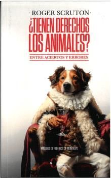 TIENEN DERECHOS LOS ANIMALES?