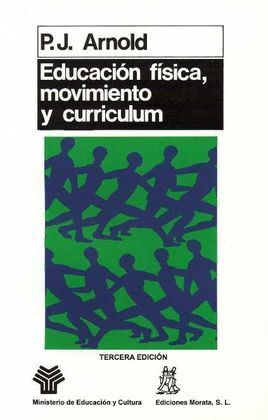 EDUCACIÓN FÍSICA, MOVIMIENTO Y CURRÍCULUM