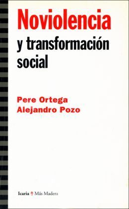 NOVIOLENCIA Y TRANSFORMACIÓN SOCIAL