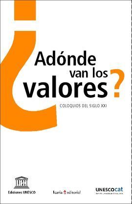 ¿ADÓNDE VAN LOS VALORES ?