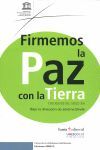 FIRMEMOS LA PAZ CON LA TIERRA