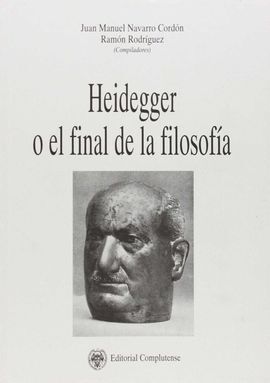 HEIDEGGER O EL FINAL DE LA FILOSOFÍA