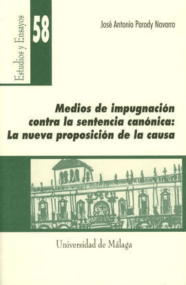 MEDIOS DE IMPUGNACION CONTRA LA SENTENCIA CANONICA