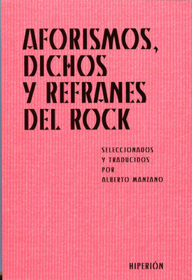 AFORISMOS, DICHOS Y REFRANES DEL ROCK