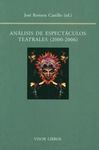 ANÁLISIS DE ESPECTÁCULOS TEATRALES (2000-2006)