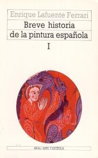 BREVE HISTORIA DE LA PINTURA ESPAÑOLA I Y II