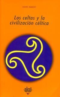 LOS CELTAS Y LA CIVILIZACIÓN CÉLTICA