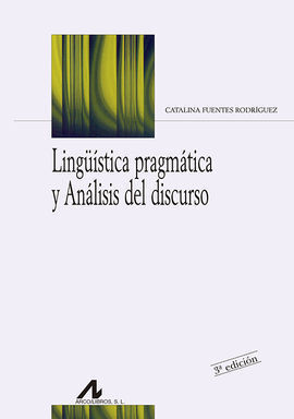 LINGUÍSTICA PRAGMÁTICA Y ANÁLISIS DEL DISCURSO