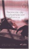 TÉCNICAS DE CONVERSACIÓN TELEFÓNICA