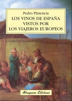 LOS VINOS DE ESPAÑA VISTOS POR LOS VIAJEROS EUROPE