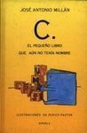 C., EL PEQUEÑO LIBRO QUE AÚN NO TENÍA NOMBRE