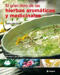 EL GRAN LIBRO DE LAS HIERBAS AROMÁTICAS Y MEDICINALES