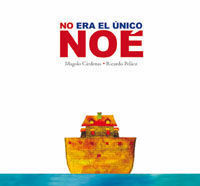 NO ERA EL ÚNICO NOÉ