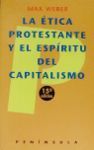 LA ETICA PROTESTANTE Y EL ESPIRITU DEL CAPITALISMO