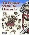 TU PRIMER VOX DE HISTORIA