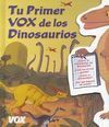 TU PRIMER VOX DE LOS DINOSAURIOS