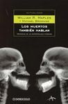 LOS MUERTOS TAMBIÉN HABLAN