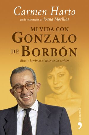 MI VIDA CON GONZALO DE BORBÓN