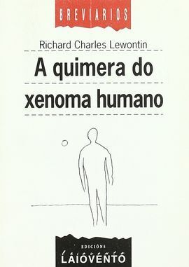 A QUIMERA DO XENOMA HUMANO