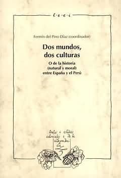 DOS MUNDOS, DOS CULTURAS. O DE LA HISTORIA (NATURAL Y MORAL)