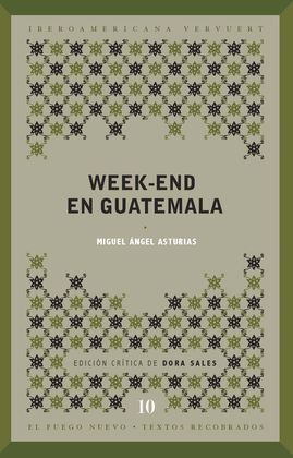 WEEK-END EN GUATEMALA. INTRODUCCION Y EDICION CRITICA DE DORA SAL