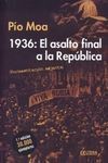 1936. EL ASALTO FINAL A LA REPÚBLICA