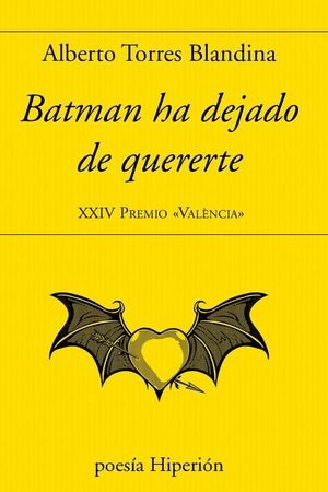 BATMAN HA DEJADO DE QUERERTE