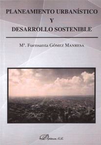 PLANTEAMIENTO URBANISTICO Y DESARROLLO SOSTENIBLE