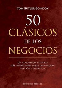 50 CLASICOS DE LOS NEGOCIOS