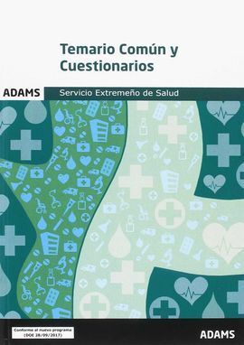 TEMARIO COMÚN Y CUESTIONARIOS. SERVICIO EXTREMEÑO DE SALUD