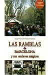 LAS RAMBLAS DE BARCELONA Y SUS ENCLAVES MAGICOS